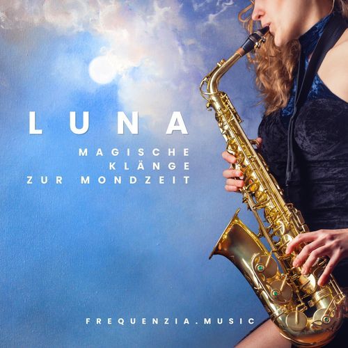 Entspannungsmusik Luna: Magische Klänge zur Mondzeit