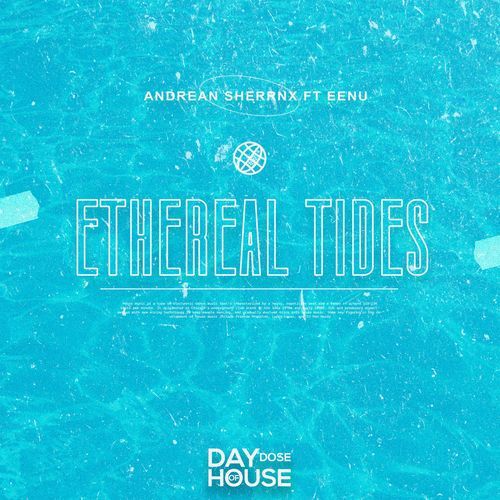 Ethereal Tides (feat. EENU)