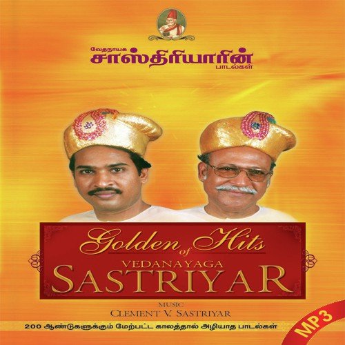 Golden Hits Of Vedanayaga Sastriyar