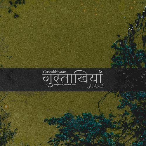 Gustakhiyaan