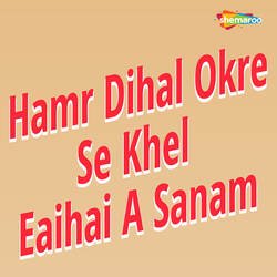 Hamr Dihal Okre Se Khel Eaihai A Sanam-OCtfRxAEe3A