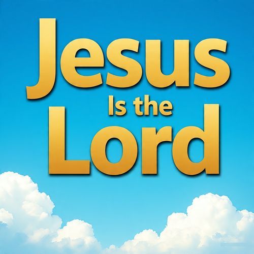 Jesus Is the Lord cover art