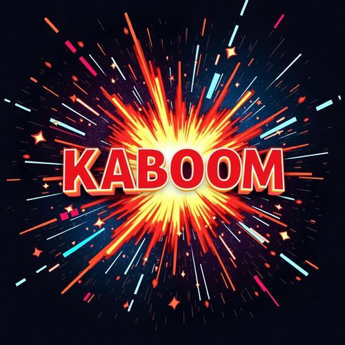 Kaboom!