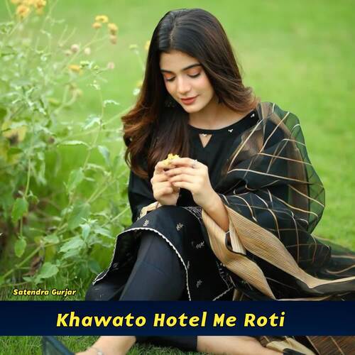 Khawato Hotel Me Roti