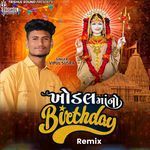 Khodal Maa No Birthday Remix