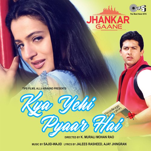 Kya Yehi Pyaar Hai (Jhankar; Original Motion Picture Soundtrack)