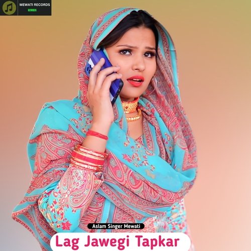 Lag Jawegi Tapkar