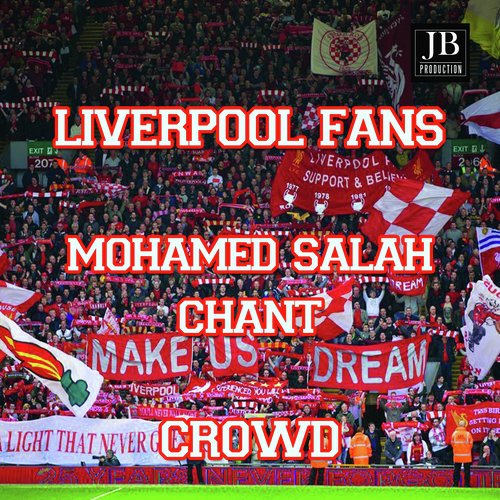 Liverpool: Mohamed Salah Chant_poster_image