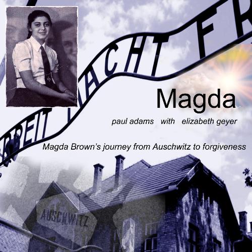 Magda (Magda Brown's Journey from Auschwitz to Forgiveness) [feat. Elizabeth Geyer] cover art