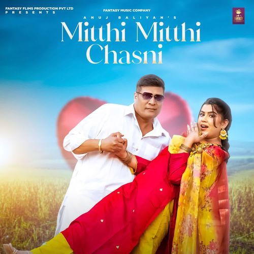 Mitthi Mitthi Chasni