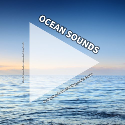 Ocean Sounds for Napping, Relaxation, Yoga, Panic Attacks