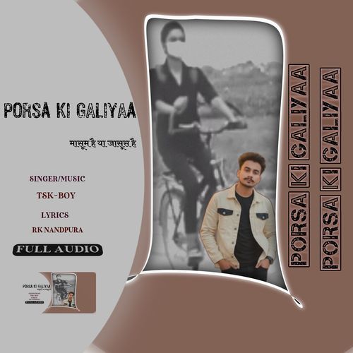 Porsa Ki Galiyaa