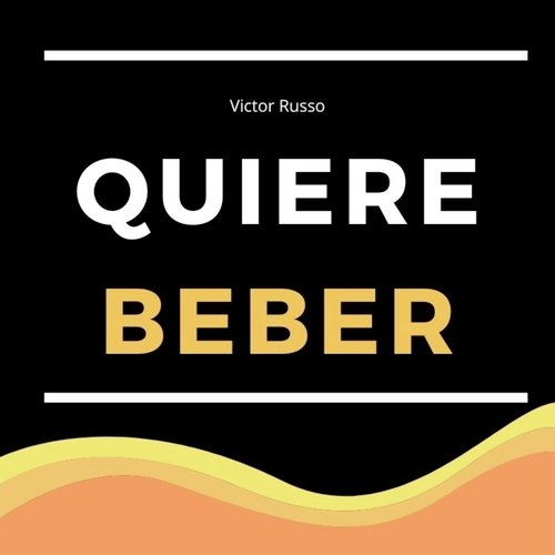 Quiere Beber_poster_image