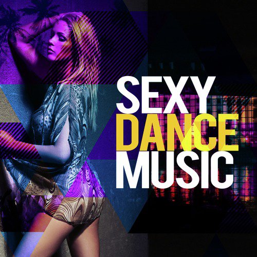 Sexy Dance Music_poster_image