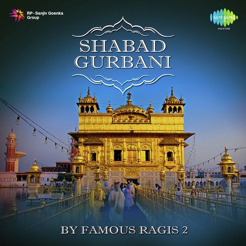 Shabad Gurbanis By Famous Ragis,Vol. 2