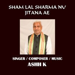 Sham Lal Sharma Nu Jitana Ae
