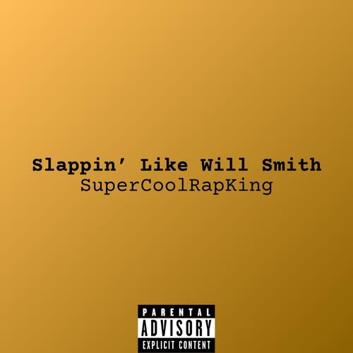 Slappin Like Will Smith (No Skits Version)_poster_image