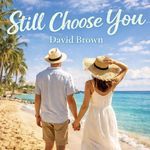 Still Choose You