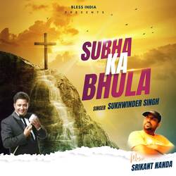 Subha Ka Bhula-Rg8KBjhkAV0