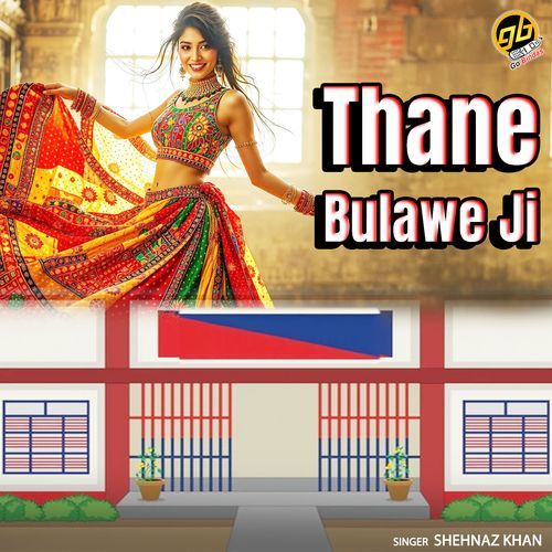 Thane Bulawe Ji