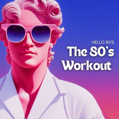 The 80's Workout