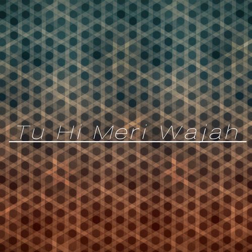 Tu Hi Meri Wajah cover art