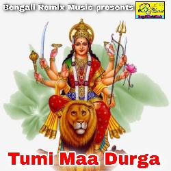 Tumi Maa Durga-LypcVAZ-Gng