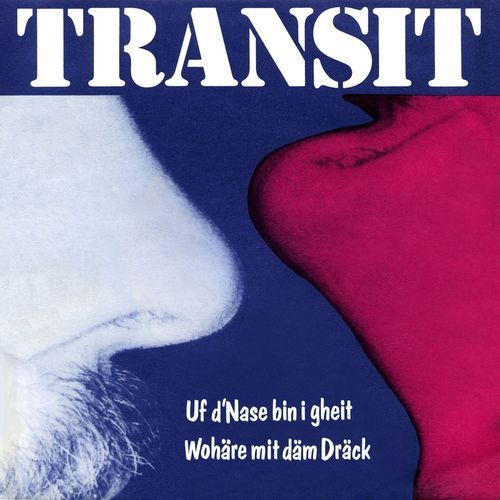 Uf d'Nase bin I gheit / Wohäre mit däm Dräck