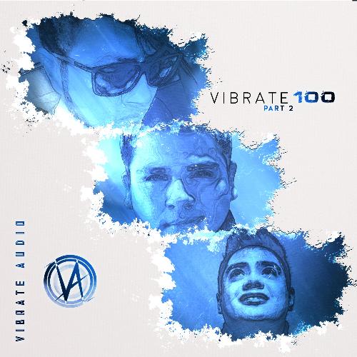 VIBRATE 100 (Part 2)