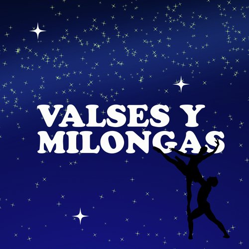 Valses Y Milongas