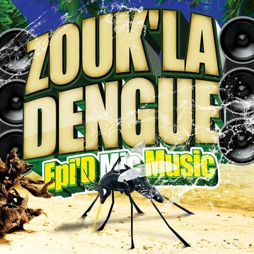 Megamix zouk'la dengue