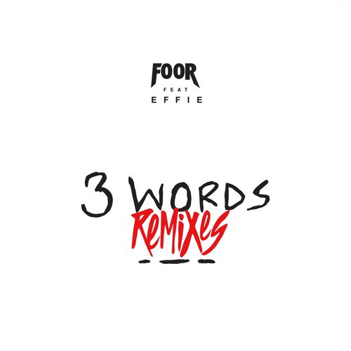 3 Words (FooR Da Club Mix)