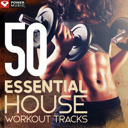 50 Essential House Workout Tracks (Unmixed Workout Music Ideal for Gym, Jogging, Running, Cycling, Cardio and Fitness 122-126 BPM)_poster_image