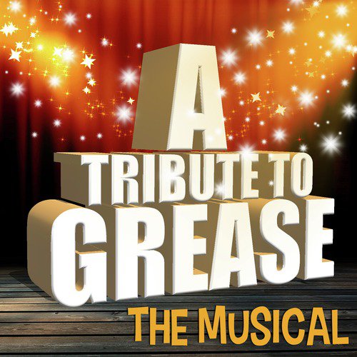 A Tribute to Grease - The Musical