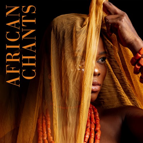 African Chants: Tribal Mantras, Shamanic Spiritual Songs, African Prayers