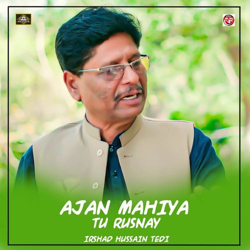 Ajan Mahiya Tu Rusnay