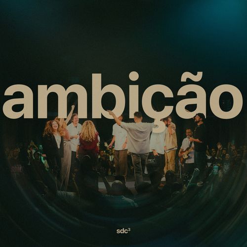 Ambição | Som do Céu Vol.3