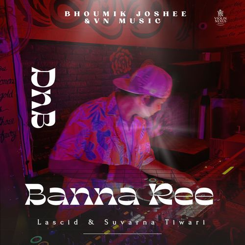 Banna Ree (DnB Mix)