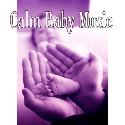 Calm Baby Music – Relaxation, Baby Yoga, Nature Sounds, Song for Newborn, Music for Inner Peace, Sleep Time