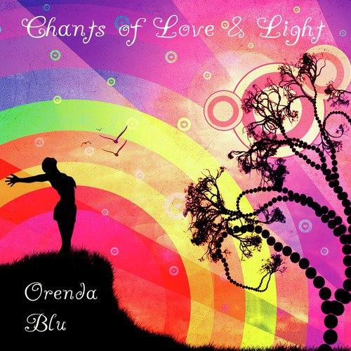 Chants of Love &amp; Light