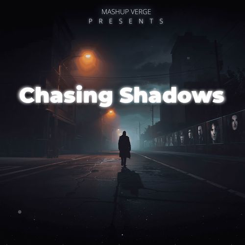 Chasing Shadows