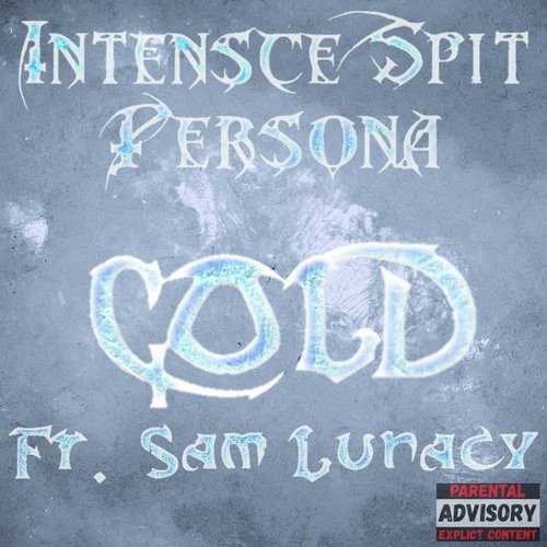 Cold (feat. Sam Lunacy)