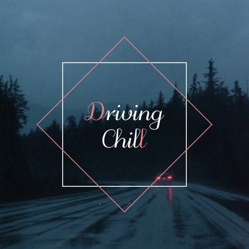 Driving Chill_poster_image