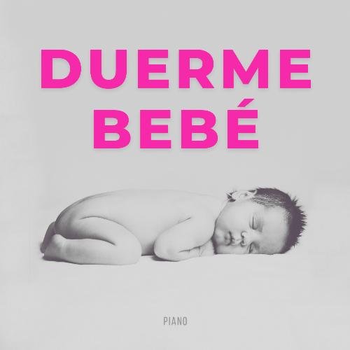 Duerme Bebé Duerme (Piano) cover art