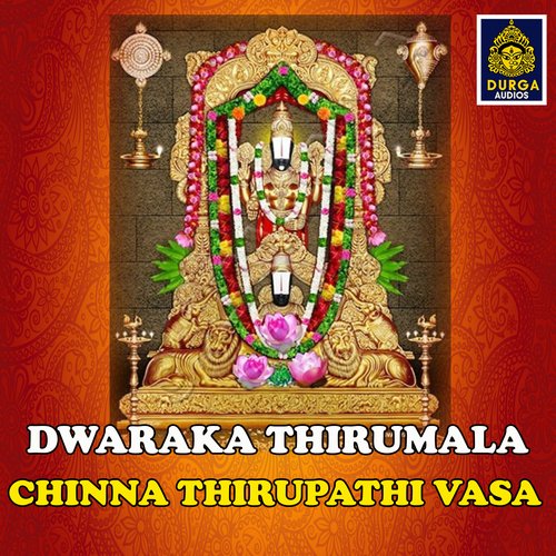 Dwaraka Thirumala Chinna Thirupathi Vasa