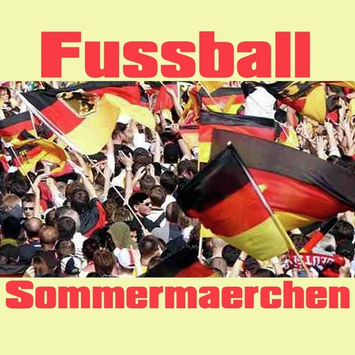 Fussball Sommermärchen