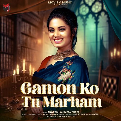 Gamon Ko Tu Marham