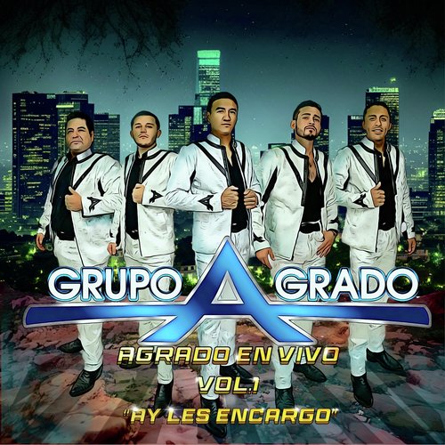 Grupo Agrado, Vol.1 Hay Les Encargo (En Vivo) cover art