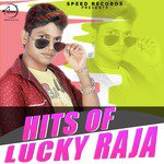 Hits of Lucky Raja
