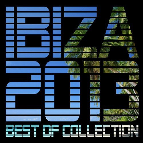 Ibiza 2013 - Best of Collection